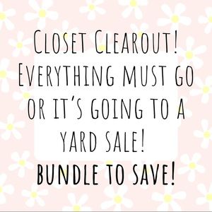 Closet Sale! Make an offer!